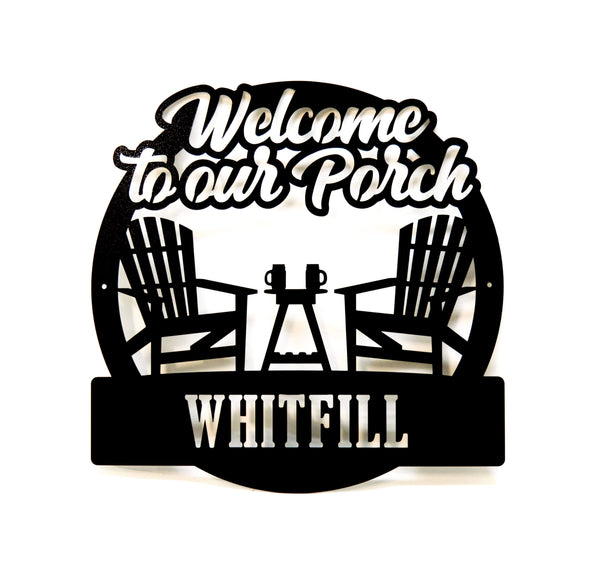 Personalized Welcome To Our Porch Wall Art - Knob Creek Metal Arts